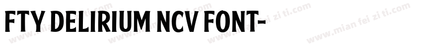 fty delirium ncv font字体转换